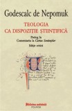 Teologia ca dispoziție științifică - Paperback brosat - Godescalc de Nepomuk - Polirom