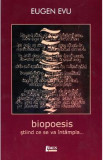 Biopoesis - Eugen Evu, 2021
