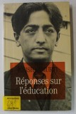 REPONSES SUR L &#039; EDUCATION par KRISHNAMURTI 1991