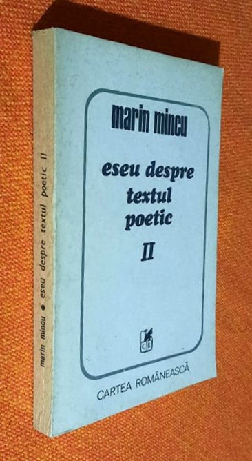 Eseu despre textul poetic - Marin Mincu Vol. 2