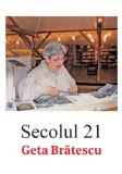 Secolul 21 - Geta Bratescu |, Fundatia Culturala Secolul 21