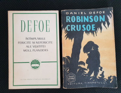 2 titluri DANIEL DEFOE: Robinson Crusoe / &amp;Icirc;nt&amp;acirc;mplări ale vestitei Moll Flanders foto