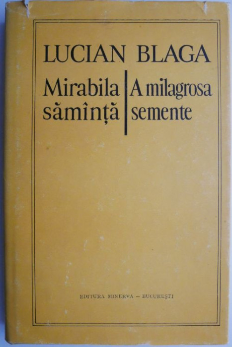 Mirabila samanta/A milagrosa semente &ndash; Lucian Blaga (editie bilingva romano-portugheza)
