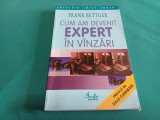 CUM AM DEVENIT EXPERT &Icirc;N V&Acirc;NZĂRI *FRANK BETTGER / 2003 * C