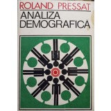 Roland Pressat - Analiza demografica (Editia: 1974)