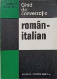 GHID DE CONVERSATIE ROMAN-ITALIAN-ADRIANA LAZARESCU-137567
