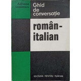 GHID DE CONVERSATIE ROMAN-ITALIAN-ADRIANA LAZARESCU-137567