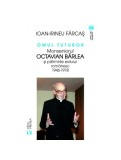 Omul tuturor. Monseniorul Octavian B&acirc;rlea și pătimirile exilului rom&acirc;nesc 1946-1978 - Paperback brosat - Ion Irineu Farcaș - Vremea