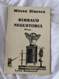 Rimbaud negustorul - Mircea Dinescu - ed. Cartea Rom&acirc;nească - 1985