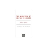 The Mimicking of Known Successes