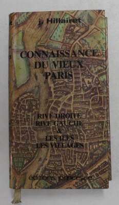 CONNAISSANCE DU VIEUX PARIS par JACQUES HILLAIRET , 1985 foto