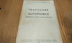 TRACTOARE SI AUTOMOBILE Indrumator pentru Lucrari Practice - Caramavru Nicolae - Craiova, 1962, 142 p.; curs litografiat