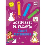 Activitati de vacanta. Jocuri matematice (4-5 ani)