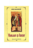 Varlaam şi Ioasaf - Paperback brosat - Sf&acirc;ntul Ioan Damaschin - Cartea Ortodoxă