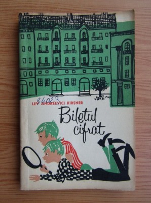 Lev A. Kirșner - Biletul cifrat foto