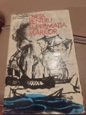 Lupta pentru suprematia marilor , Sergiu Columbeanu foto