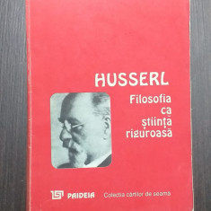 FILOSOFIA CA STIINTA RIGUROASA - EDMUND HUSSERL