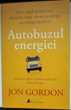 Autobuzul energiei/Jon Gordon