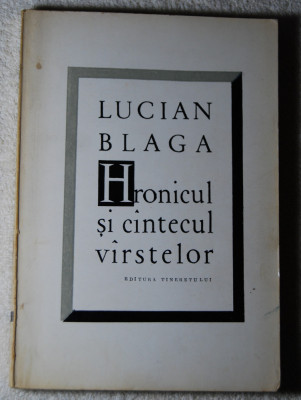 Lucian Blaga - Hronicul și c&amp;icirc;ntecul v&amp;icirc;rstelor foto