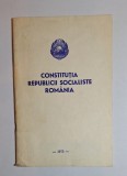 Constituția Republicii Socialiste Rom&acirc;nia &ndash; Ed. Consiliul de Stat, 1975