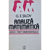 Analiza matematica. Spatii finit dimensonale - 1983 - G.E. Silov (AY62)
