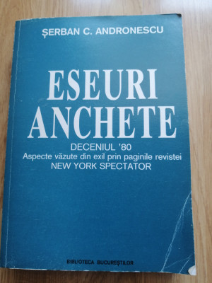 Serban Andronescu - Eseuri. Anchete - DECENIUL &amp;#039;80. ASPECTE VAZUTE DIN EXIL 2001 foto