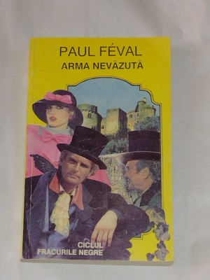 PAUL FEVAL - ARMA NEVAZUTA foto