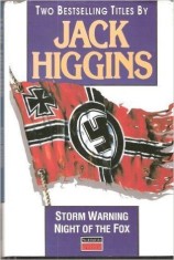 Jack Higgins - Storm Warning * Night of the Fox