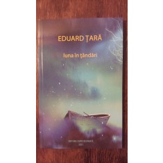 LUNA IN TANDARI- EDUARD TARA