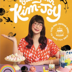 Baking with Kim-Joy: Cute and Creative Bakes to Make You Smile