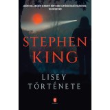 Lisey t&ouml;rt&eacute;nete - Stephen King