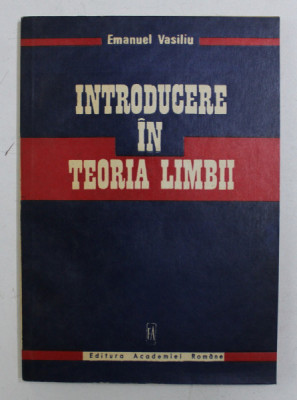 INTRODUCERE IN TEORIA LIMBII de EMANUEL VASILIU , 1992 foto
