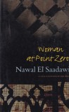 Carte Nawal El Saadawi - Woman at Point Zero, 114 pagini, 2007, Engleza, Brosata, Stare Buna