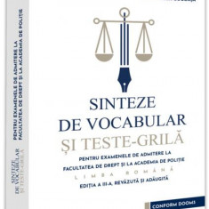 Sinteze de vocabular și teste-grilă pentru examenele de admitere la Facultatea de Drept și la Academia de Poliție - Limba română - Paperback brosat -