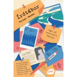 &Iacute;r&oacute;t&aacute;bor - Egy j&oacute; sztori&eacute;rt b&aacute;rmit - Tolnai Panka
