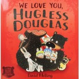 We Love You, Hugless Douglas