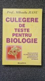 CULEGERE DE TESTE PENTRU BIOLOGIE - Mihaela Jianu