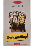 Irvine Welsh - Trainspotting (Editia: 2006)