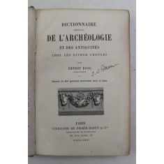 DICTIONNAIRE GENERAL DE L &#039;ARCHEOLOGIE ET DES ANTIQUITES CHEZ LES DIVERS PEUPLES par ERNEST BOSC , 1881