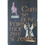 Em. Iaroslavski - Cum se nasc, traiesc si mor zeii si zeitele (Editia: 1962)