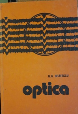 OPTICA - G. G. BRATESCU foto