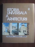 Istoria universala a arhitecturii (volumul 2) - Gheorghe Curinschi Vorona