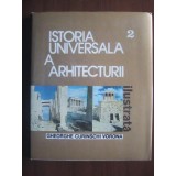 Istoria universala a arhitecturii (volumul 2) - Gheorghe Curinschi Vorona