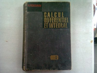 Calcul differentiel et integral - N. Piskounov (calcul diferentialm si integral) foto