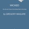 Wicked: The Life and Times of the Wicked Witch of the West