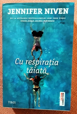 Cu respirația taiata. Editura Trei, 2021 - Jennifer Niven foto