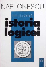 INTRODUCERE IN ISTORIA LOGICEI-NAE IONESCU-275198