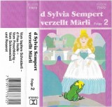Sylvia Sempert - D Sylvia Sempert Verzellt M&auml;rli Folge 2, Caseta audio