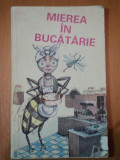 MIEREA IN BUCATARIE -BUC. 1986