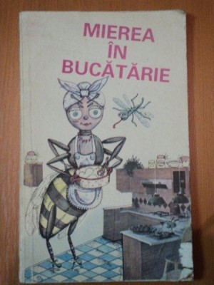 MIEREA IN BUCATARIE -BUC. 1986 foto